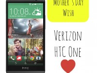 Mother’s Day Wish – HTC One From Verizon