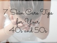 7 Skin Care Tips for Your 40s and 50s