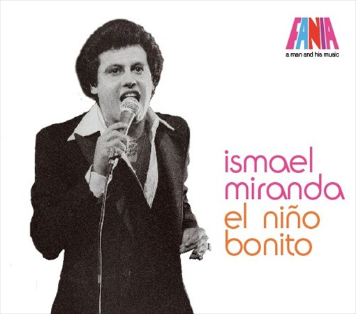 New Anthology Release from Salsa Artist Ismael Miranda – A Man and His Music