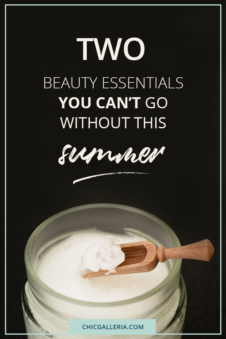 2 Beauty Essentials You Can’t Go Without This Summer | Natural Beauty | Summer Skin Care | Tanned Skin | Moisturizer | Uses for Coconut Oil