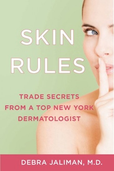 Skin Rules: Trade Secrets From a Top New York Dermatologist & Book giveaway Skin Rules: Trade Secrets From a Top New York Dermatologist & Book giveaway