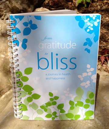 From Gratitude to Bliss: A Journey in Health and Happiness From Gratitude to Bliss: A Journey in Health and Happiness