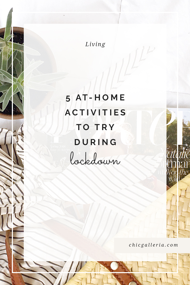 5 At-Home Activities To Try During Lockdown