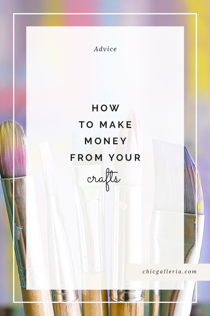 How To Make Money From Your Crafts