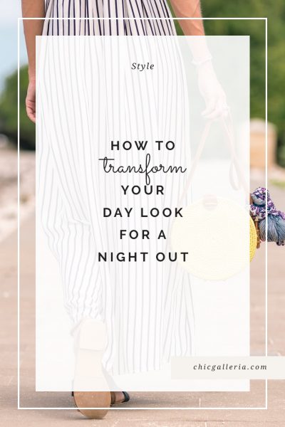 How to Transform Your Day Look for a Night Out