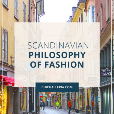 The Scandinavian Philosophy of Fashion | Street style | Street fashion | European style | European fashion | Scandinavian style fashion | How to dress like a European