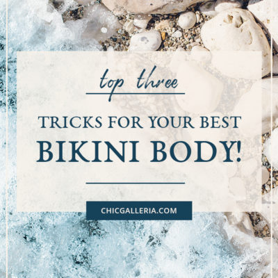 Top_3_Tricks_for_your_Best_Bikini_Body!